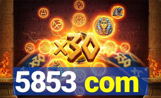5853 com