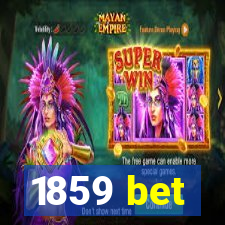 1859 bet