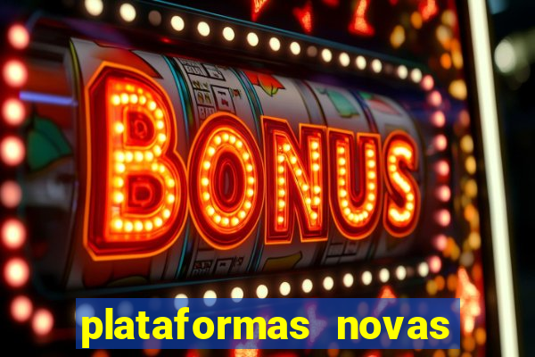 plataformas novas que est o pagando