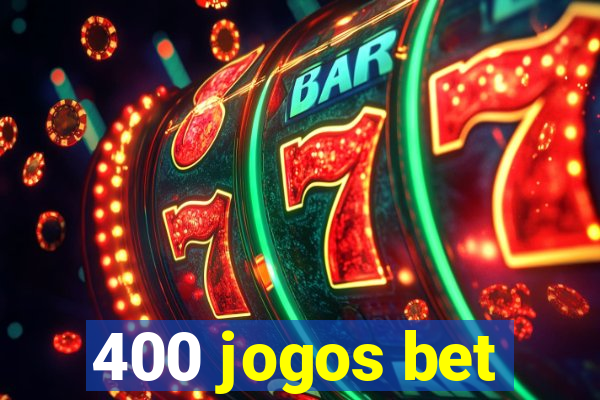 400 jogos bet