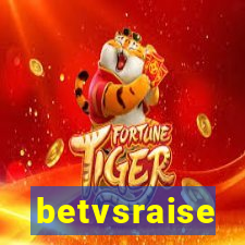 betvsraise