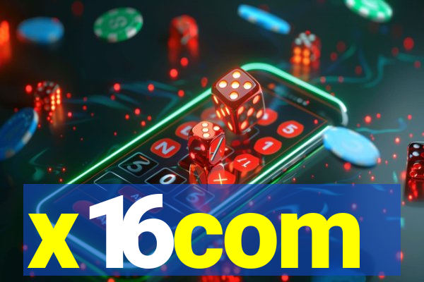 x16com