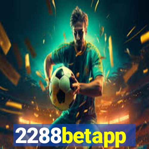 2288betapp