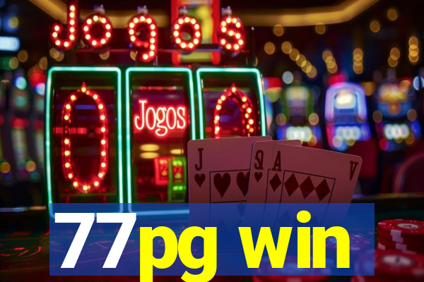77pg win