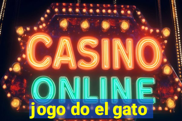 jogo do el gato