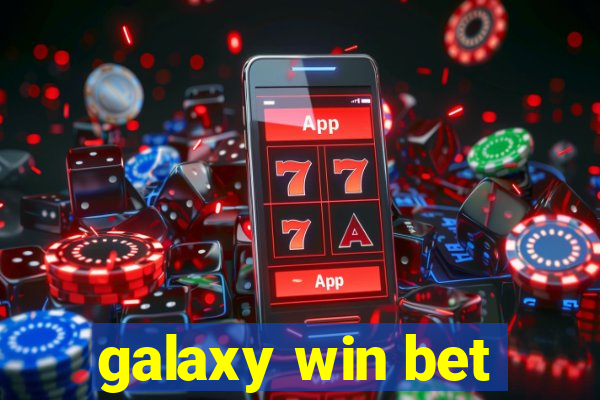 galaxy win bet
