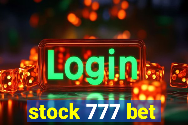 stock 777 bet