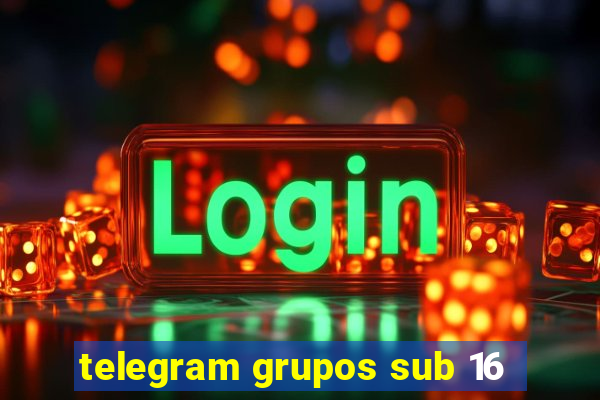 telegram grupos sub 16