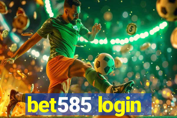bet585 login
