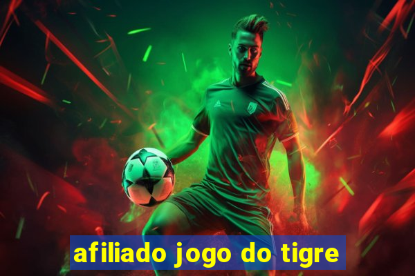 afiliado jogo do tigre