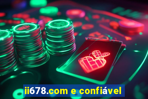 ii678.com e confiável