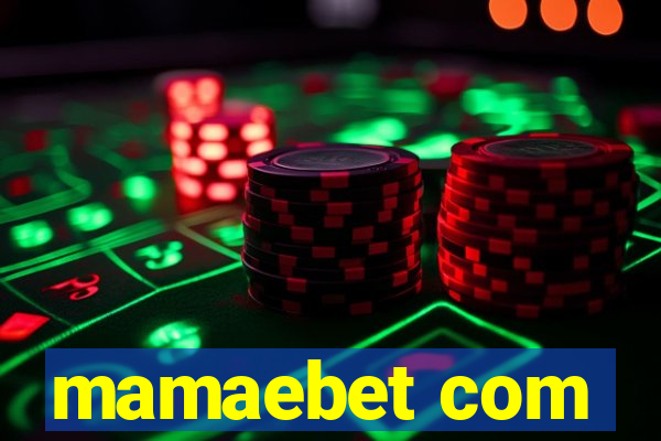 mamaebet com