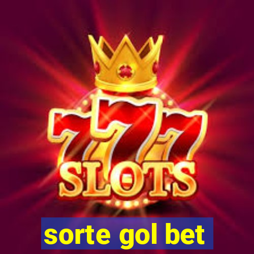 sorte gol bet