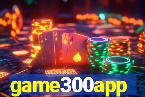 game300app