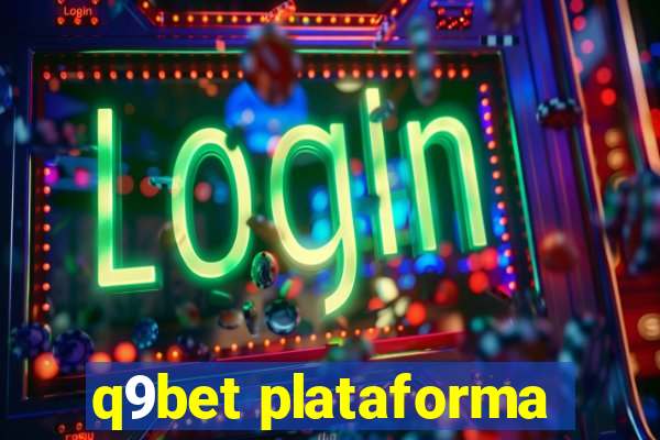 q9bet plataforma