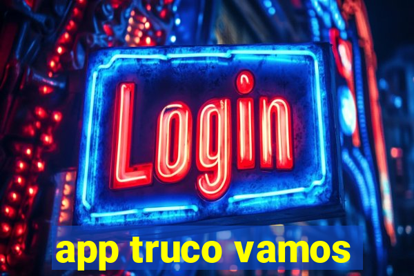 app truco vamos