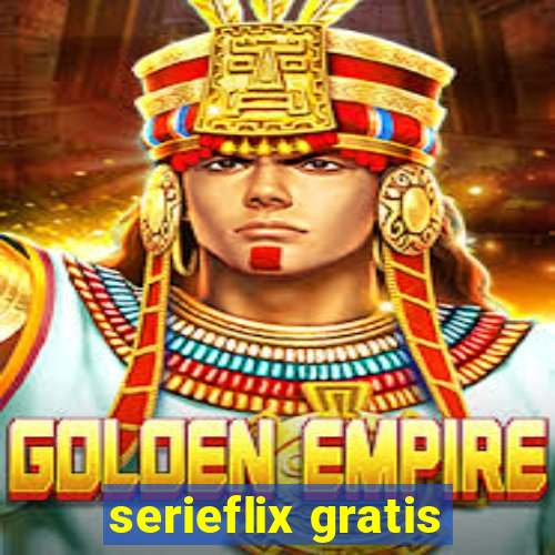serieflix gratis