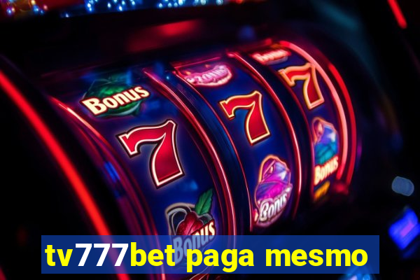 tv777bet paga mesmo