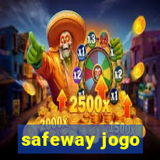 safeway jogo
