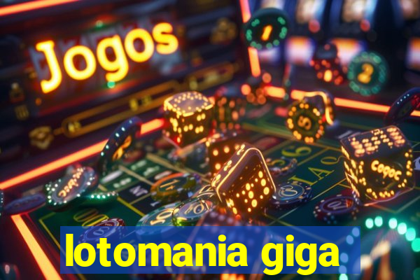 lotomania giga