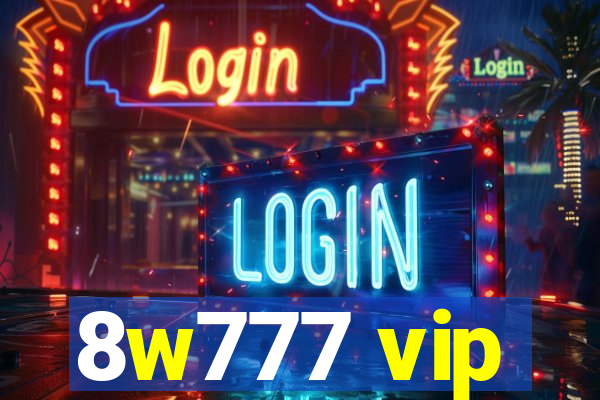 8w777 vip