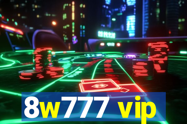 8w777 vip