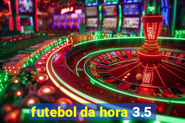 futebol da hora 3.5