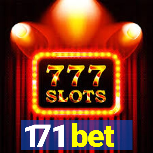 171 bet