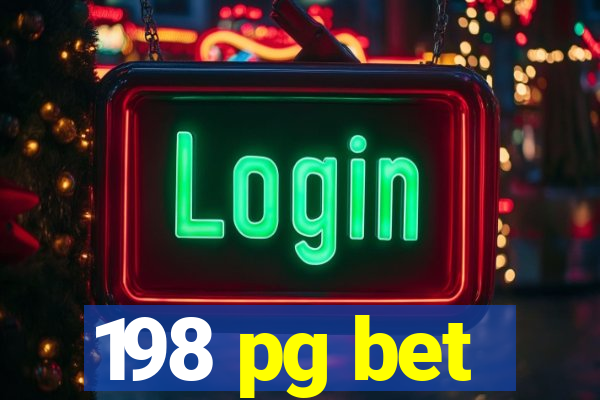 198 pg bet