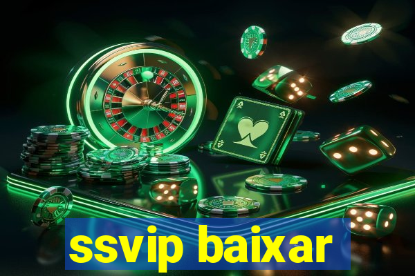 ssvip baixar