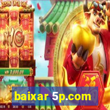 baixar 5p.com