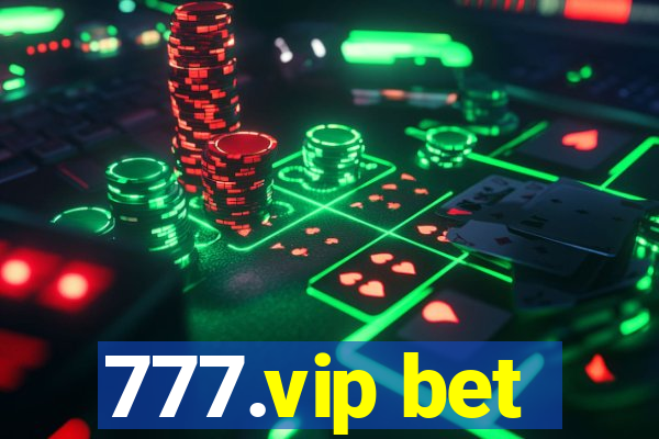 777.vip bet