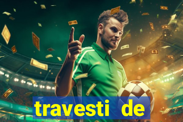 travesti de programa salvador bahia
