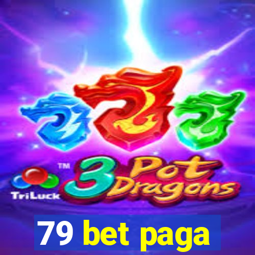 79 bet paga