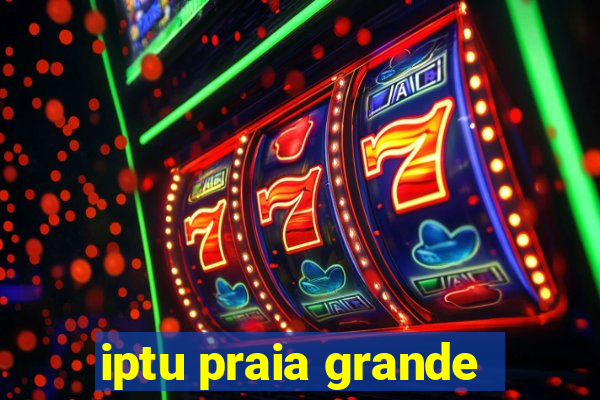 iptu praia grande