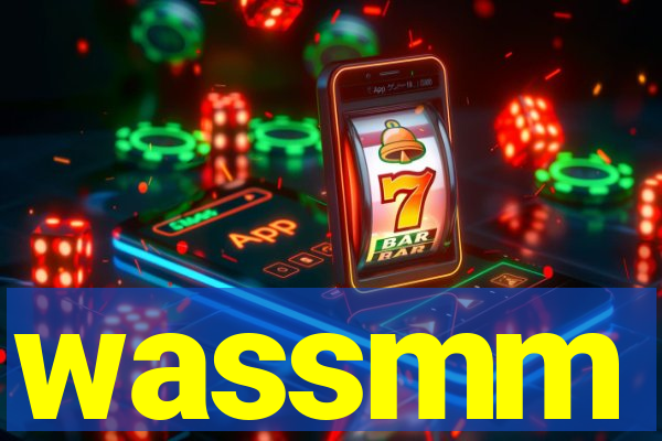 wassmm