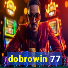 dobrowin 77