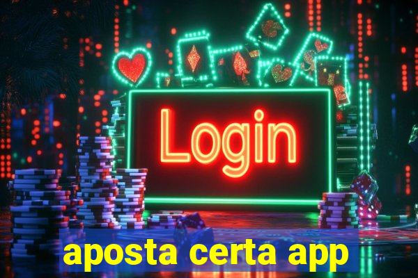 aposta certa app