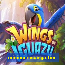 minimo recarga tim