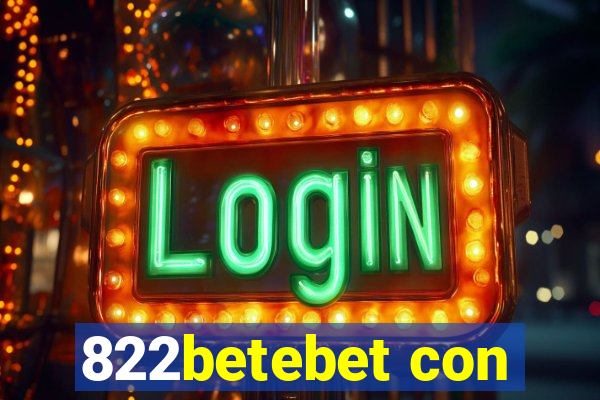 822betebet con