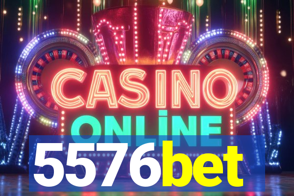 5576bet