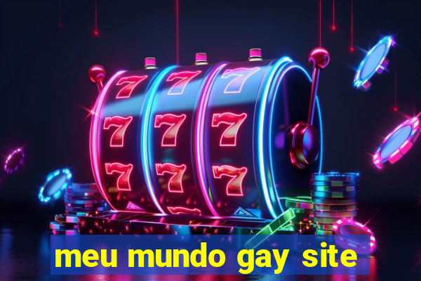 meu mundo gay site