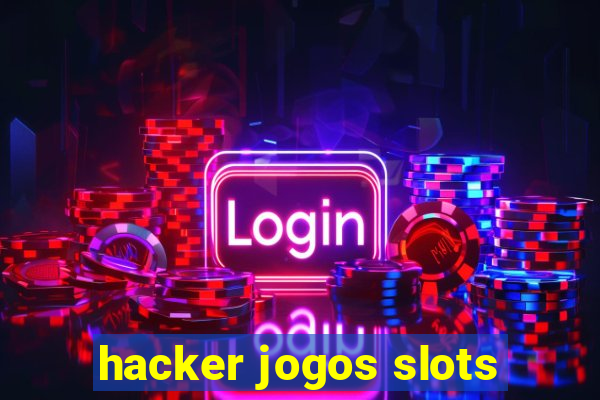 hacker jogos slots