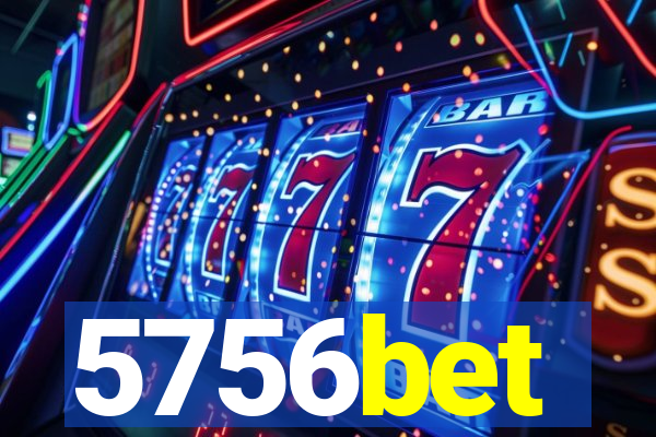 5756bet