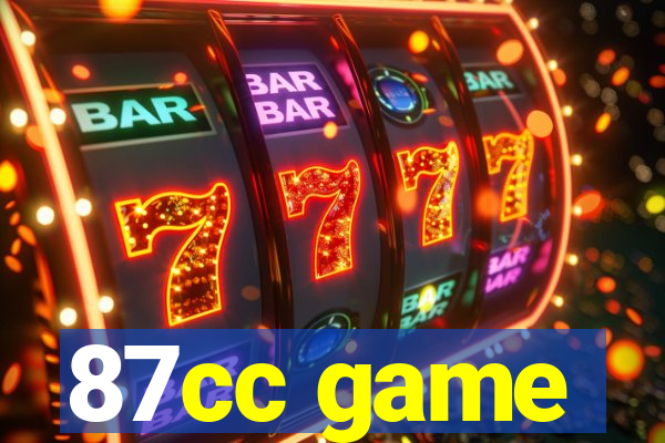 87cc game