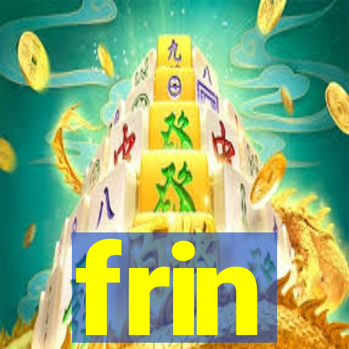 frin
