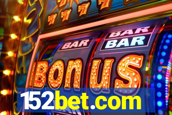 152bet.com
