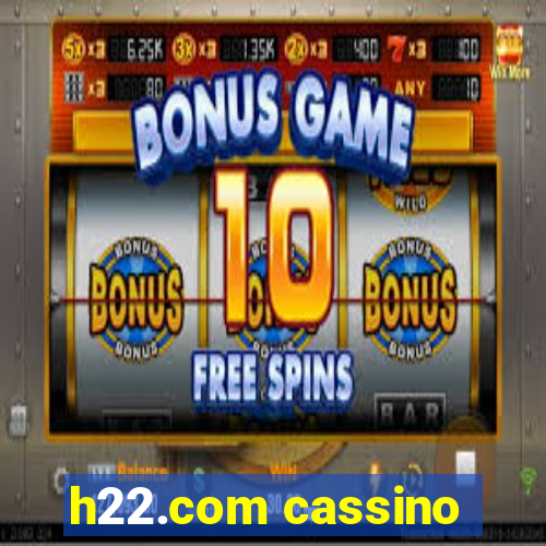h22.com cassino