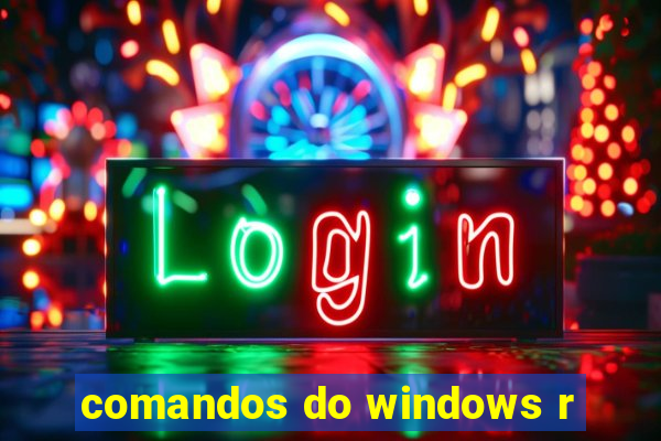 comandos do windows r