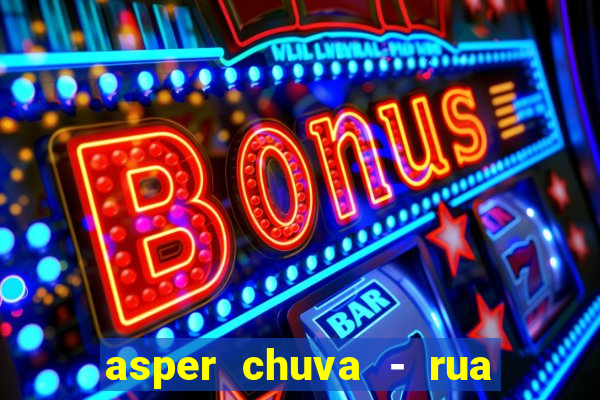 asper chuva - rua carolina florence - vila nova, campinas - sp